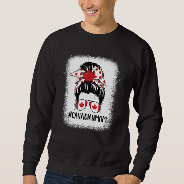 Messy Bun Canadian Mom Happy Canada Day Flag 1th O Sweatshirt (Front)