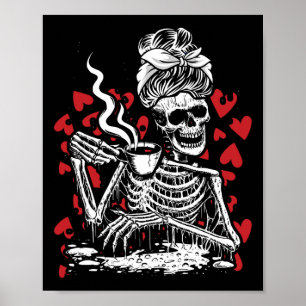 Messy Bun Drink Coffee Valentines Day Bones Love Poster
