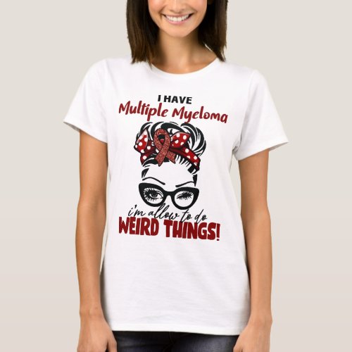 Messy Bun Funny Multiple Myeloma Warrior T_Shirt