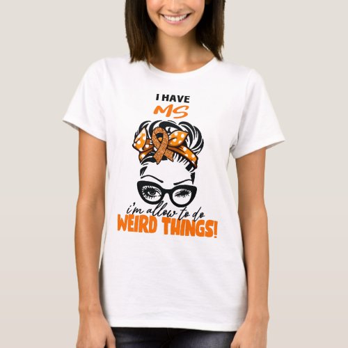 Messy Bun Funny Multiple Sclerosis Warrior T_Shirt