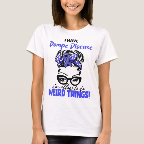 Messy Bun Funny Pompe Disease Warrior T_Shirt