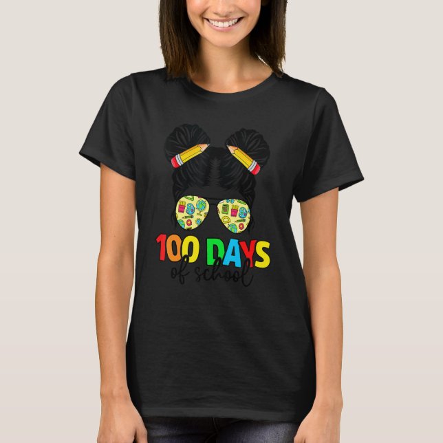 Messy Bun Girl 100 Days Of School 100 Days Smarter T-Shirt (Front)