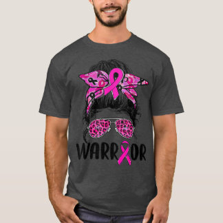 Messy bun glasses wear pink warrior breast cancer T-Shirt