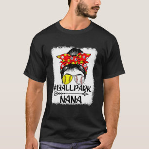 Messy Bun Hair Ballpark Nana Softball Baseball Mot T-Shirt