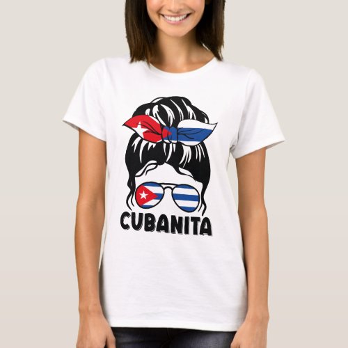 Messy Bun Hair Cubanita Cuba Cuban Flag T_Shirt
