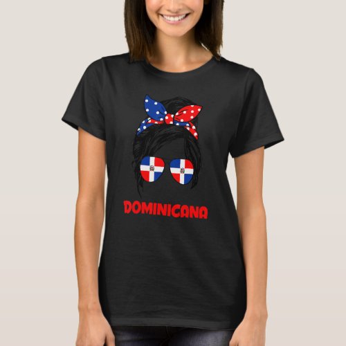 Messy Bun Hair Dominicana Dominican Girl Dominican T_Shirt