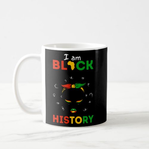 Messy Bun Hair I Am Black History African American Coffee Mug
