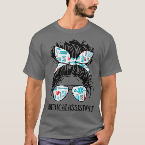 Messy Bun Hair Medical Assistant Nurse Life Nurse T_Shirt