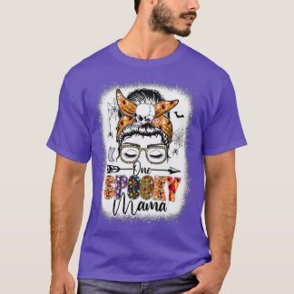 Messy Bun Hair One Spooky Mama Halloween Costume D T-Shirt