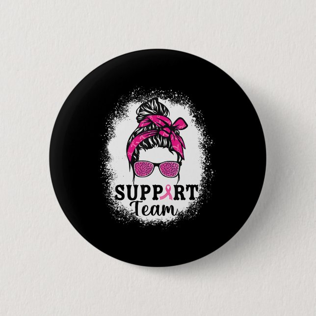 Messy Bun Hair Support Team Breast Cancer Awarenes Button (Front)