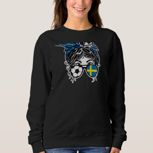 Messy Bun Hair Swedish Soccer Girl Sweden Jersey S Sweatshirt