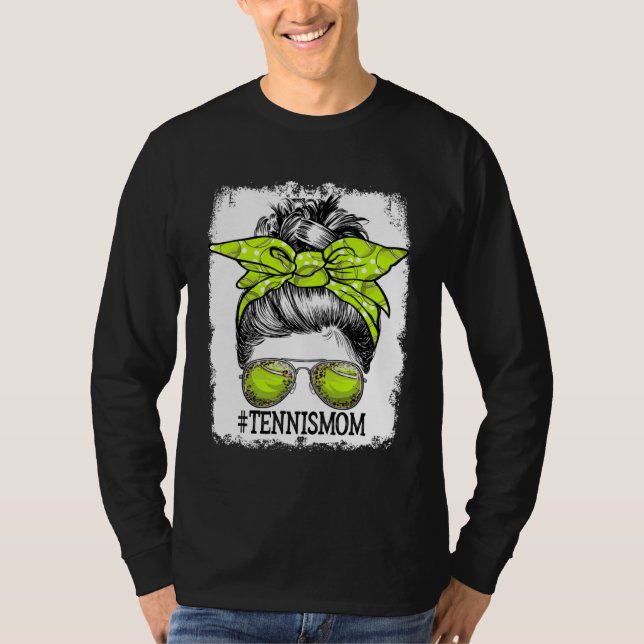 Messy Bun Hair Tennis Mom Player Cute Mother s Day T-Shirt (Front)