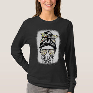 Messy Bun Lab Week 2022 Medical Laboratory Science T-Shirt
