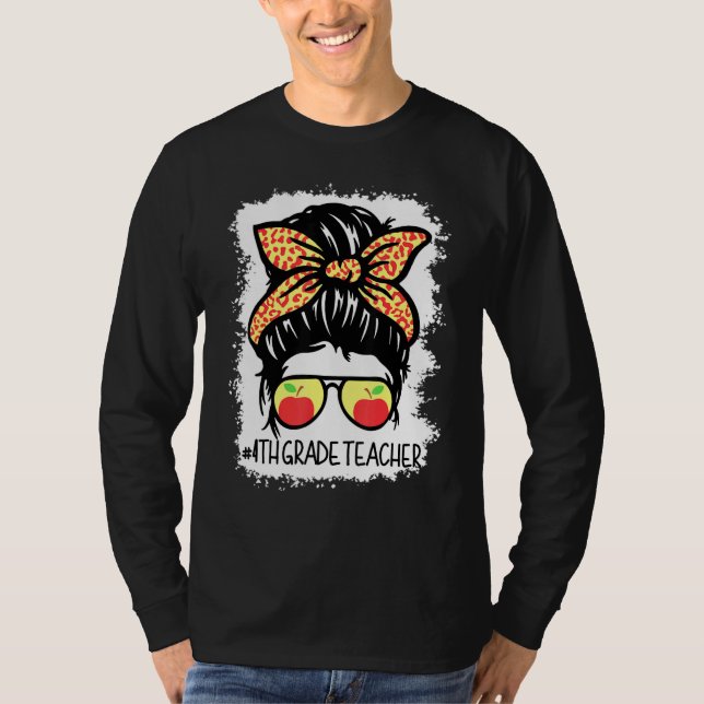 Messy Bun Leopard 4th Fourth Grade Teacher T-Shirt (Front)