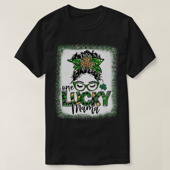 Messy Bun Leopard St Patrick's Day One Lucky Mama  T-Shirt (Design Front)