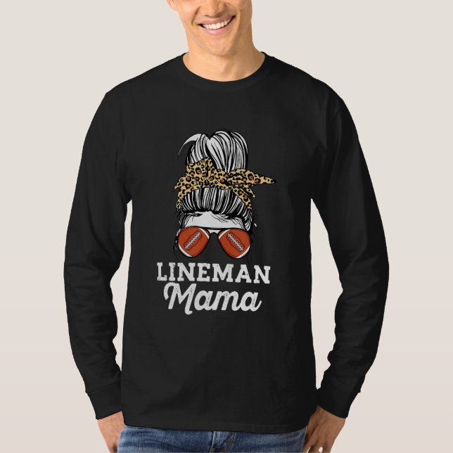 Messy Bun Lineman Mom Leopard Pattern Offensive Li T-Shirt (Front)