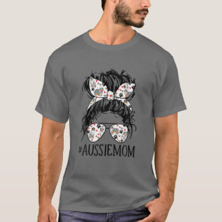 Messy Bun Mom, Aussie Mom Glasses Mother's Day Dog T-Shirt