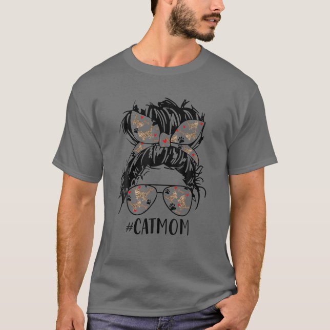 Messy Bun Mom, Cat Mom Glasses Mother's Day Cat Lo T-Shirt (Front)
