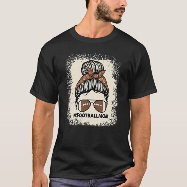 Messy Bun Mom Football Life Bleached Women Ladies  T-Shirt (Front)