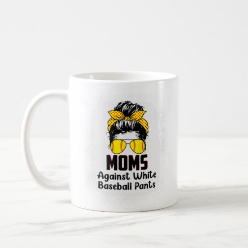 Messy Bun Mom Moms Against White Baseball Pants  Coffee Mug