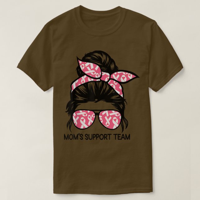 Messy Bun Moms Support Team Breast Cancer Survivor T-Shirt (Design Front)