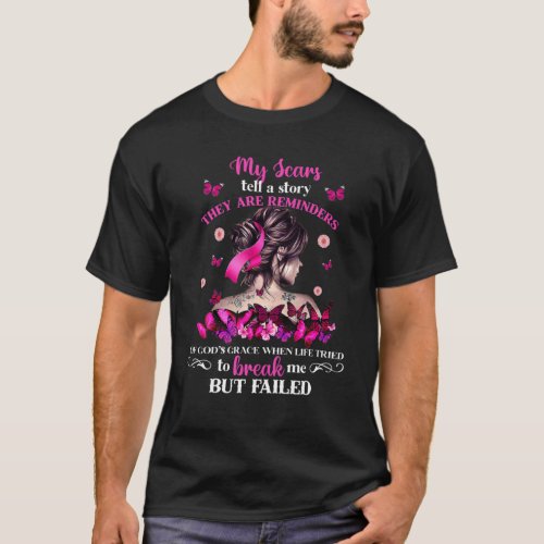 Messy Bun My Scars Tell A Story Breast Cancer Awar T_Shirt