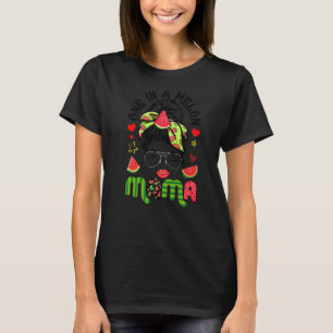 Messy Bun One In Melon Mama Watermelons Woman T-Shirt