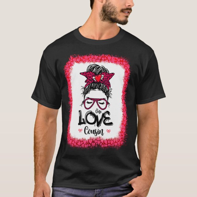 Messy Bun One Loved Cousin Mother Mommy Women Vale T-Shirt (Front)