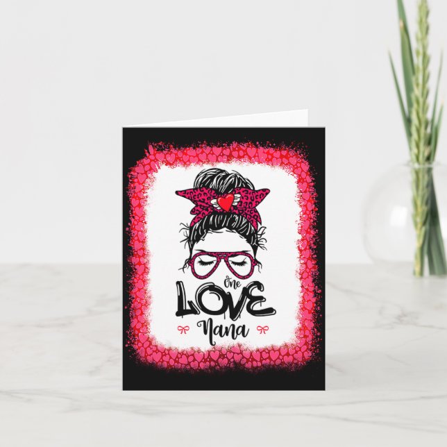 Messy Bun One Loved Nana Mother Mommy Women Valent Card (Front)