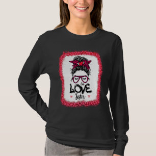 Messy Bun One Loved Sister Mother Mommy Women Vale T-Shirt