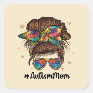 Messy Bun Proud Autism Mom Square Sticker
