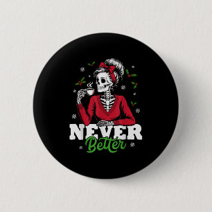 Messy Bun Skeleton Santa Coffee Xmas Funny Women S Button
