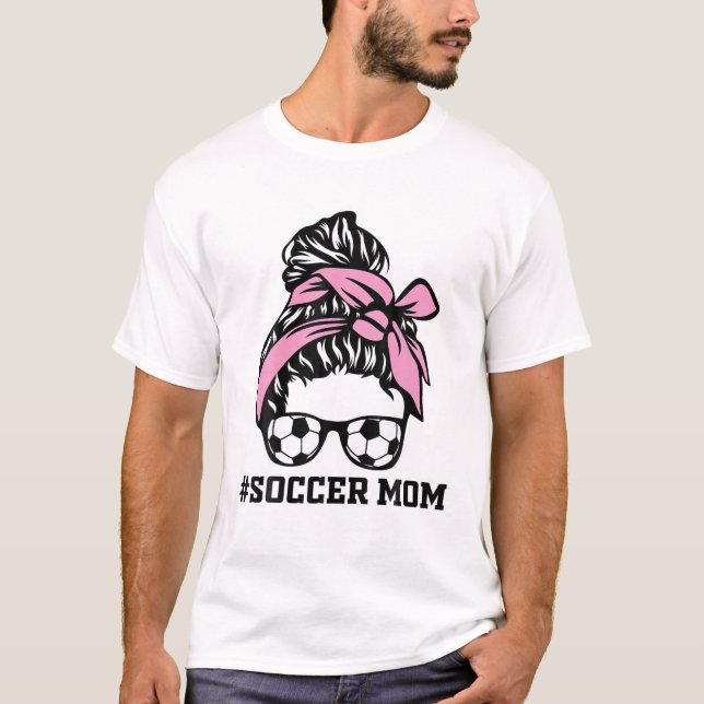 Messy Bun Soccer Mom Life Game Day Cheer Mom T-Shirt (Front)