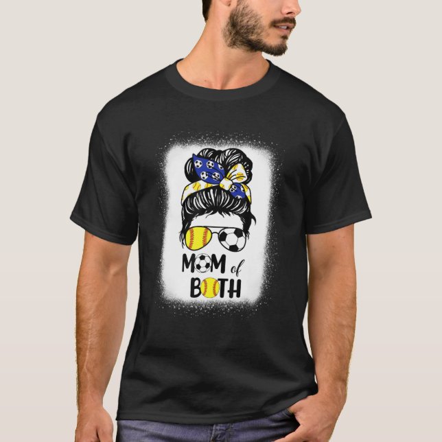 Messy Bun Soccer Mom Softball Mom Of Both Mothers T-Shirt (Front)