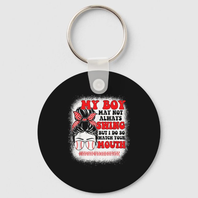 Messy Bun Softball Mom My Boy May Not Always Swing Keychain (Front)