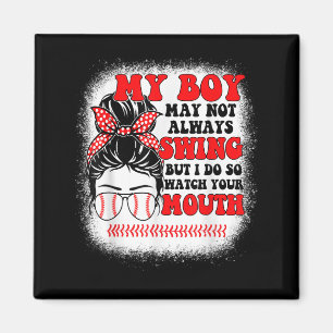Messy Bun Softball Mom My Boy May Not Always Swing Magnet