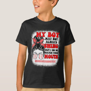 Messy Bun Softball Mom My Boy May Not Always Swing T-Shirt