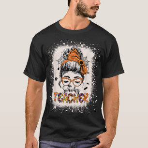 Messy Bun Spooky Teacher Womens Bleached Halloween T-Shirt