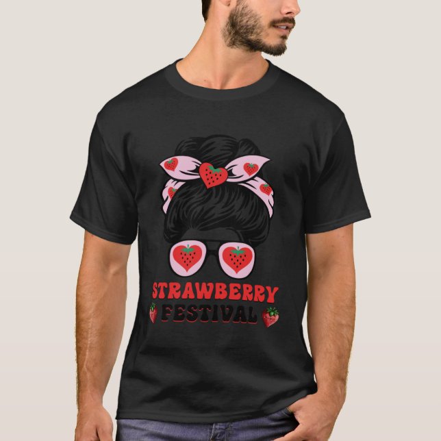 Messy Bun Strawberry Festival Fruit  Mom Girl   1 T-Shirt (Front)