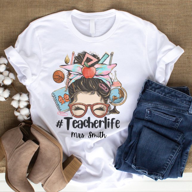 Messy Bun Teacher Life TShirt (Creator Uploaded)
