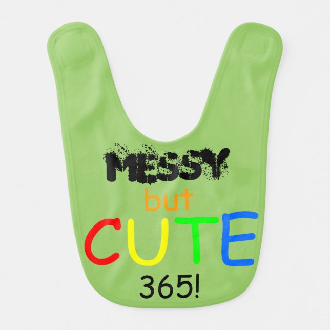 Messy But Cute Humor Quote Green Bib (Front)