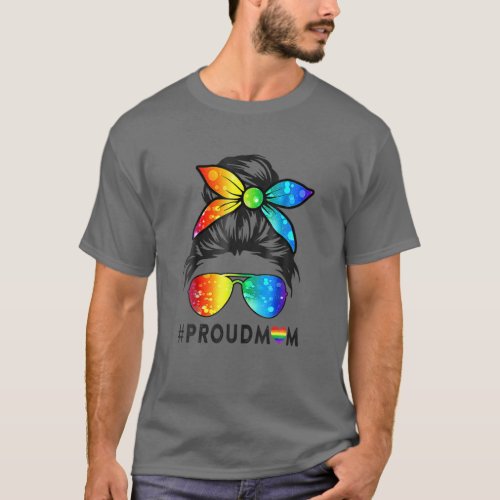Messy Hair Bun Proud Mom LGBT Gay Pride Support LG T_Shirt