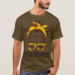Messy Hair Bun Restorative Aide Sunflowers Mothers T-Shirt