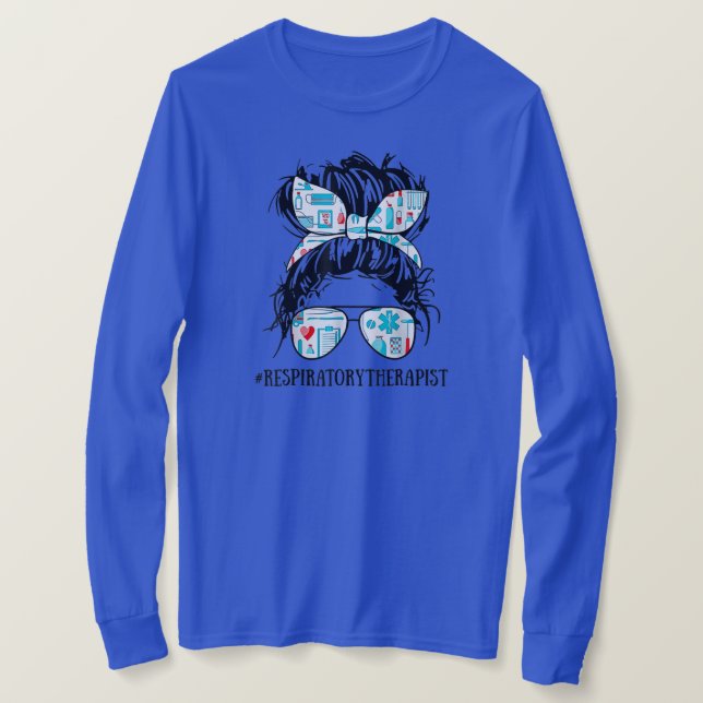 Messy Hair Woman Bun Respiratory Therapist Nurse T-Shirt (Design Front)