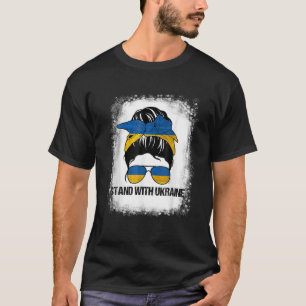 Messy Hair Woman Bun Stand With Ukraine Free Ukrai T-Shirt