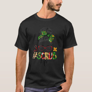 Messy Hair Woman Bun Stethoscope Scrub Life Leopar T-Shirt