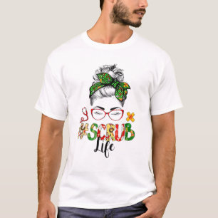Messy Hair Woman Bun Stethoscope Scrub Life Leopar T-Shirt