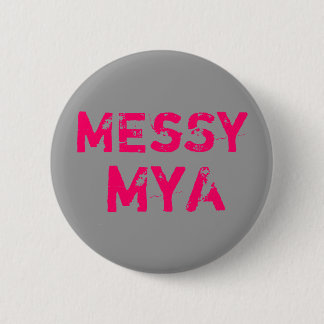 MEsSy, MyA Button