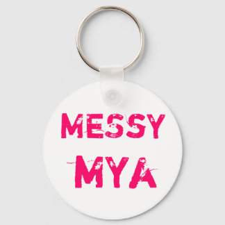 MeSsY, mYa Keychain