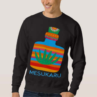 Mesukaru Mezcal Bottle Sweatshirt